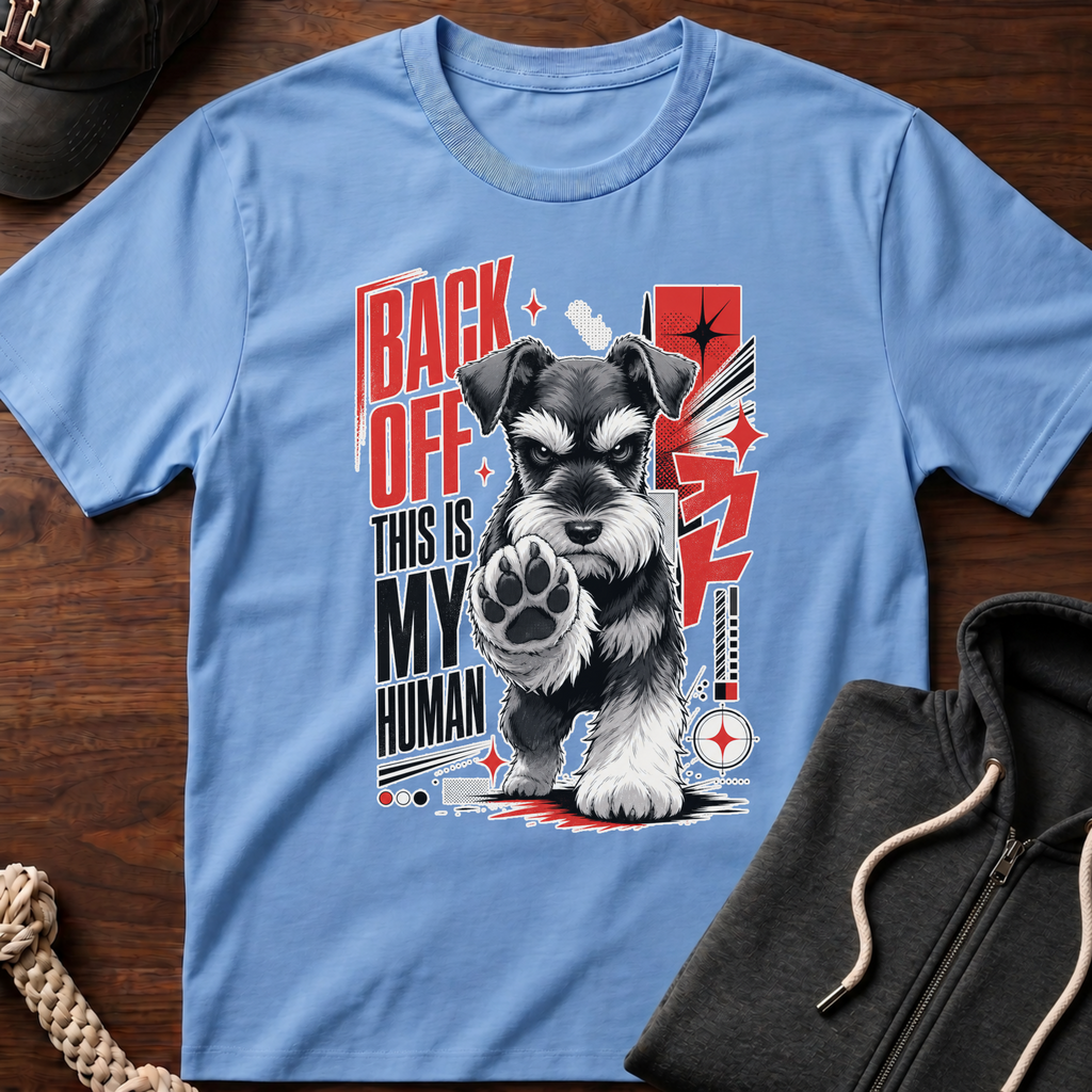 Back Off This Is My Human T-Shirt