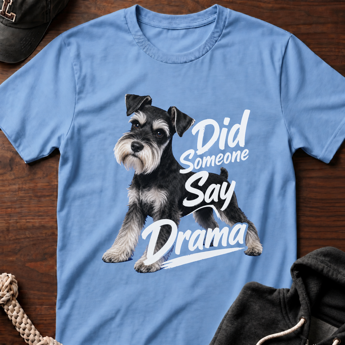 Did Someone Say Drama T-Shirt