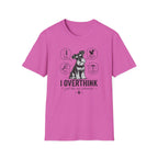 I Overthink T-Shirt