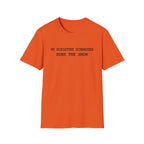 Runs The Show T-Shirt