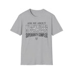 Superiority Complex T-Shirt