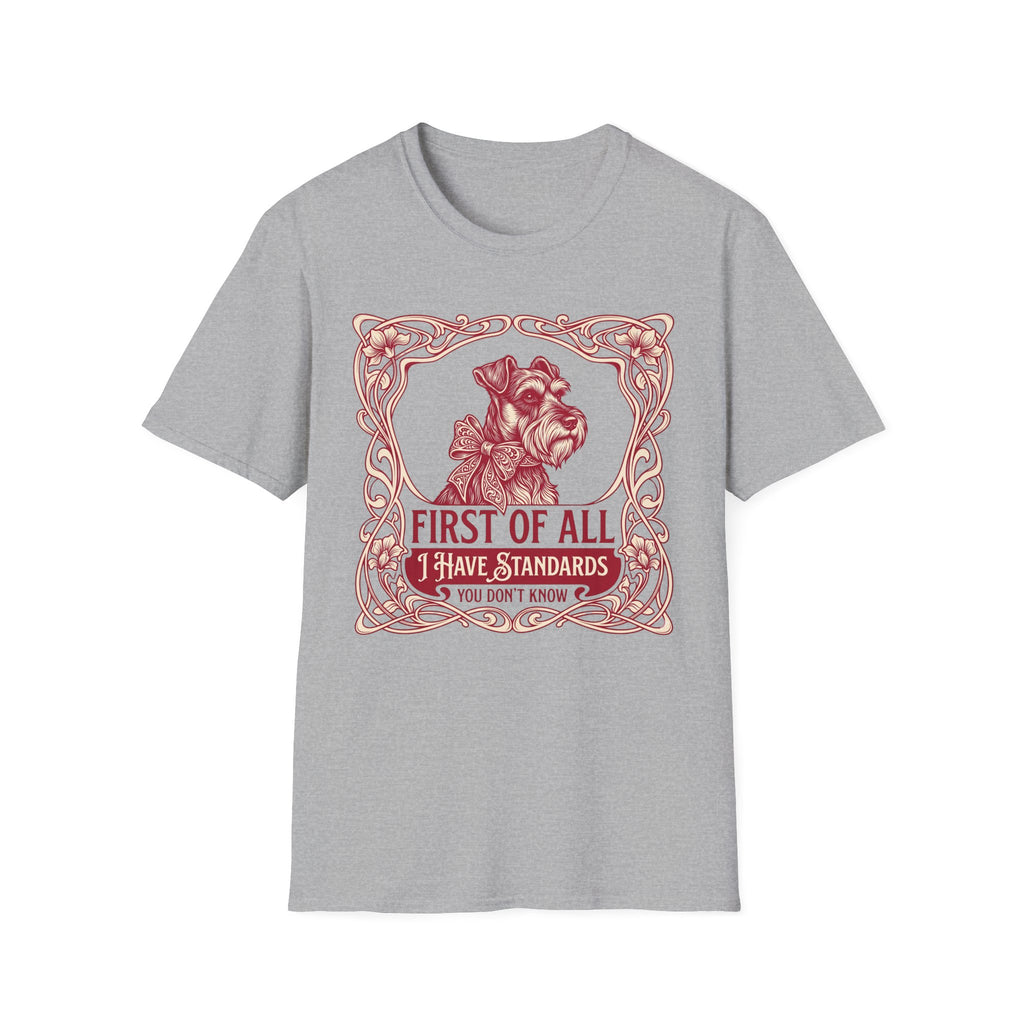 I Have Standards T-Shirt
