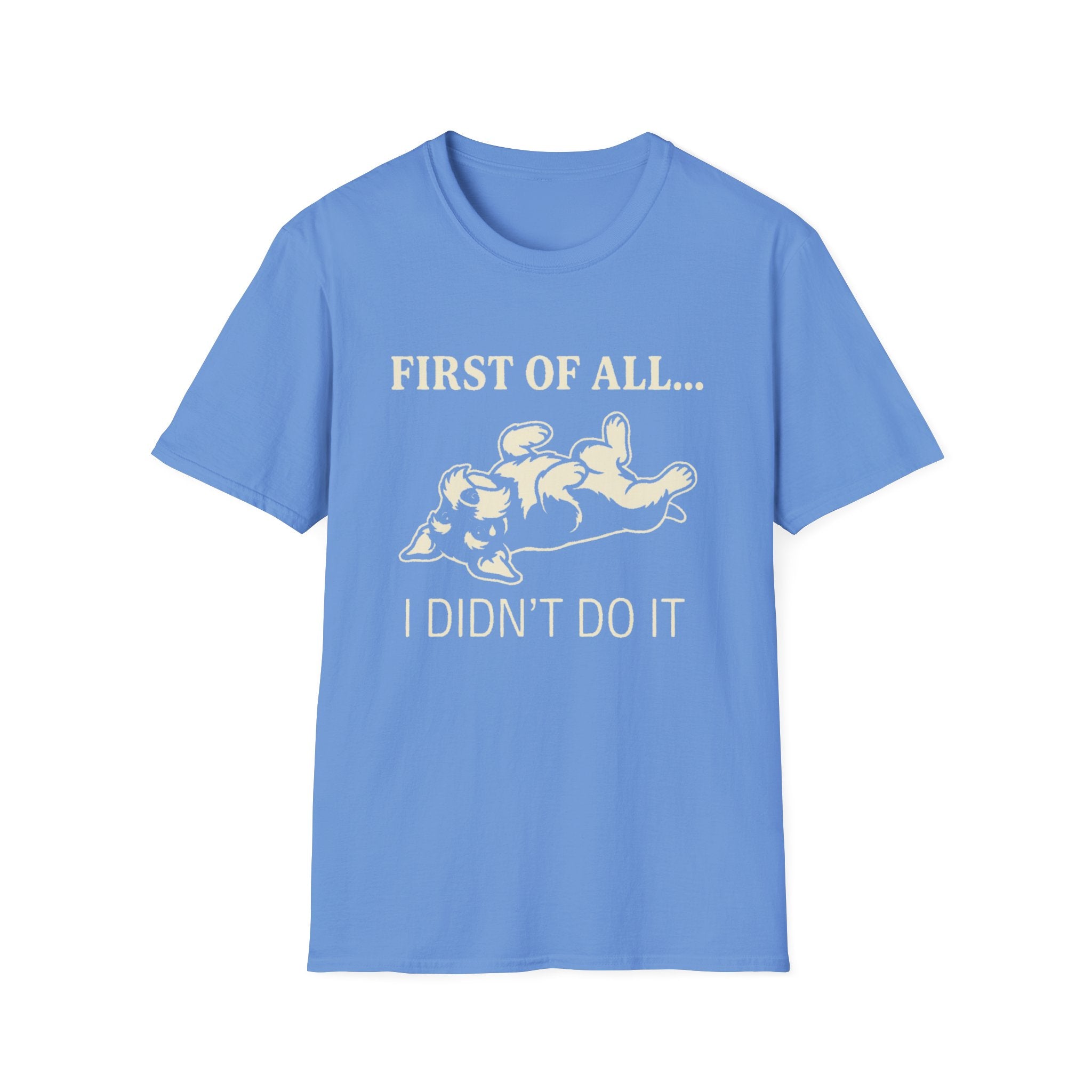 First Of All T-Shirt