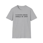 Steals My Spot T-Shirt