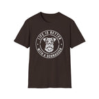 Life Is Better_White Text T-Shirt