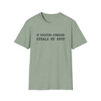 Steals My Spot T-Shirt