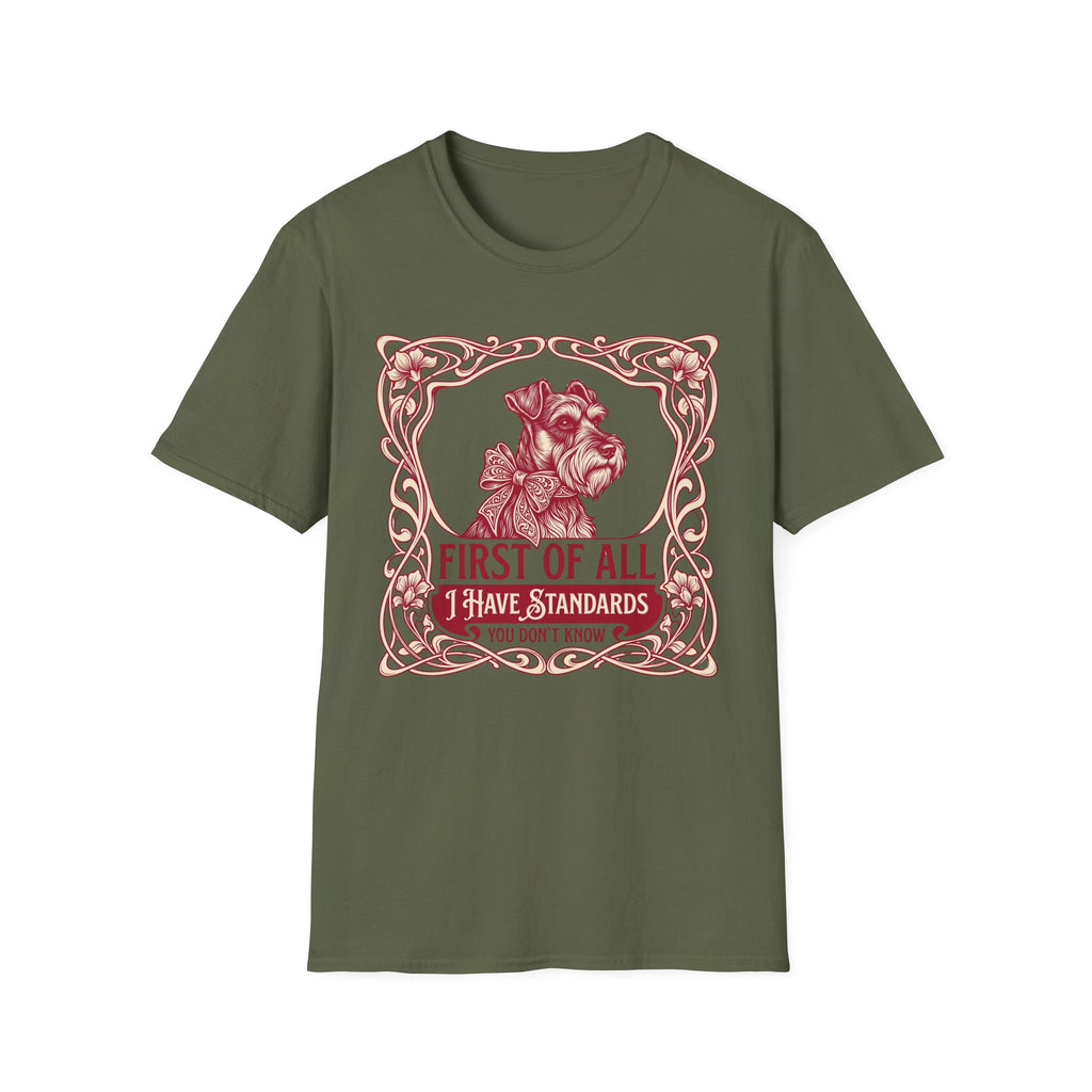 I Have Standards T-Shirt
