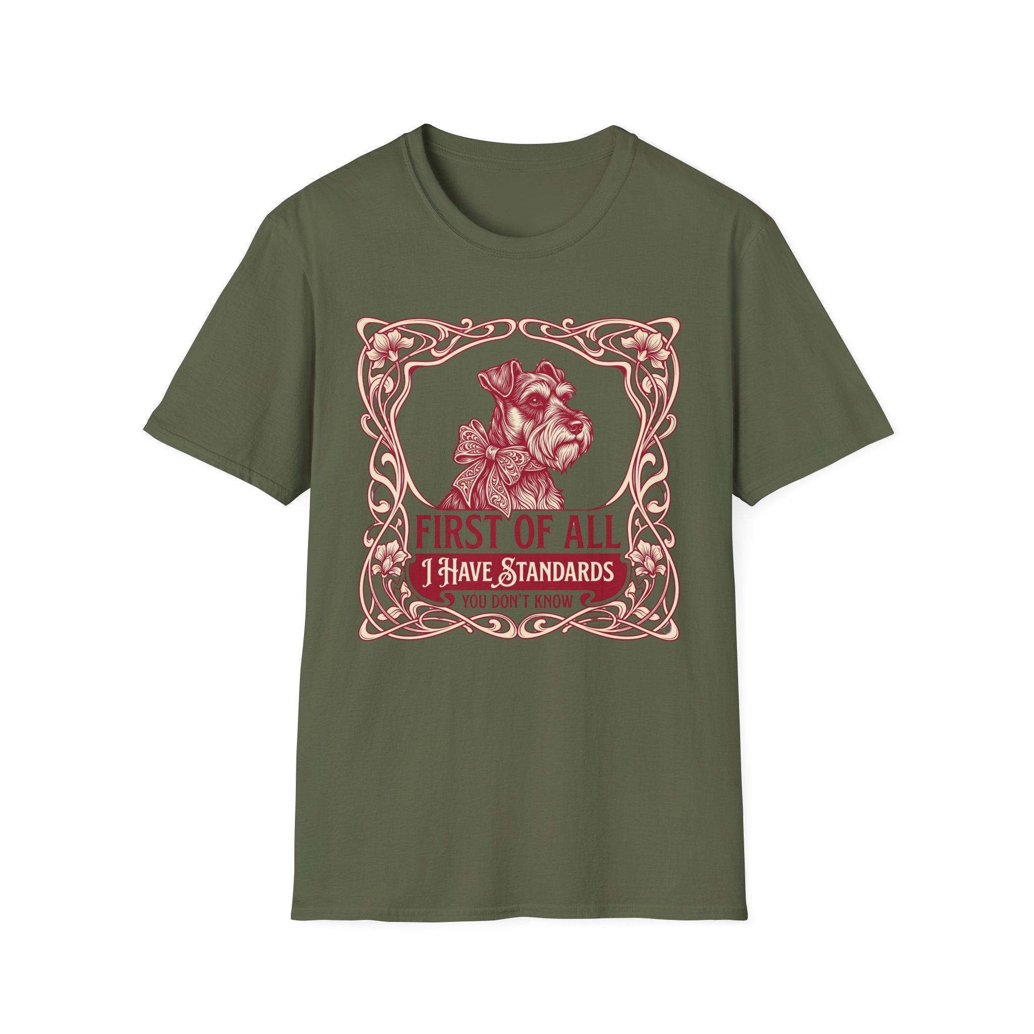 I Have Standards T-Shirt