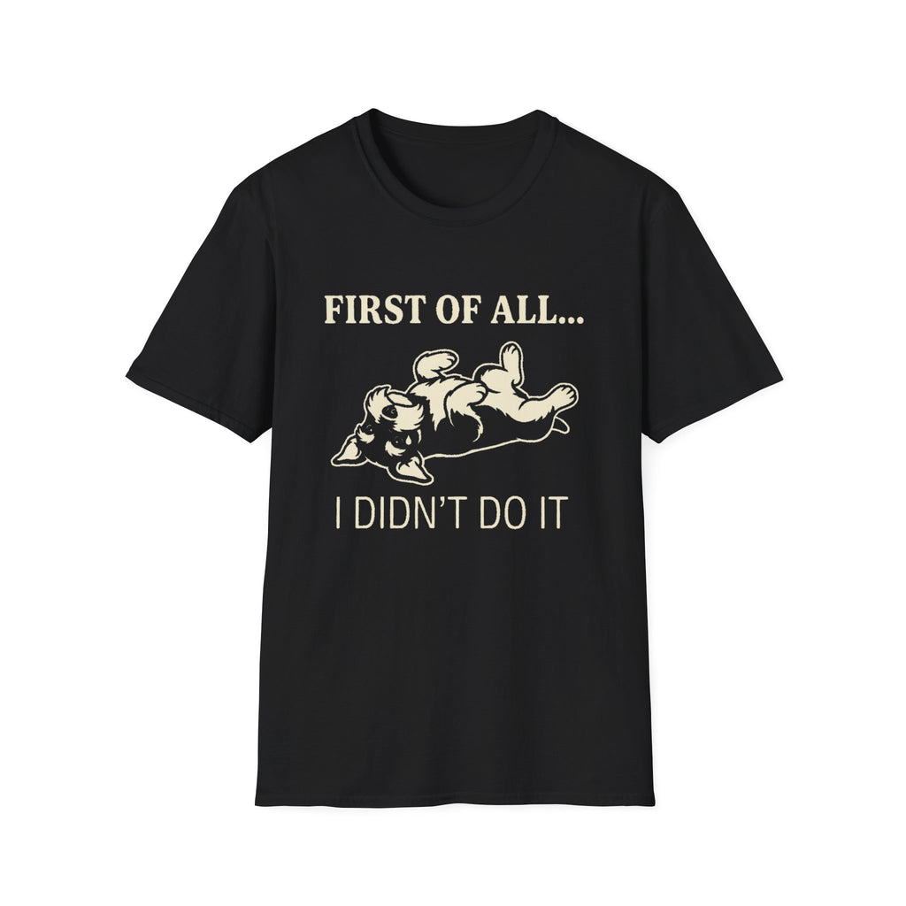 First Of All T-Shirt