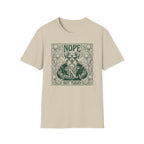 Nope Not Today T-Shirt