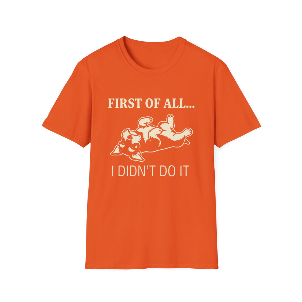 First Of All T-Shirt