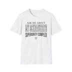 Superiority Complex T-Shirt