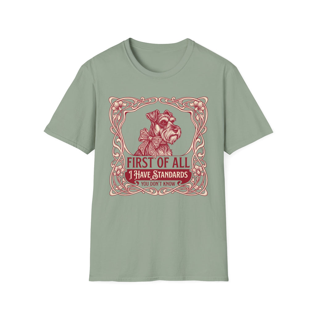 I Have Standards T-Shirt