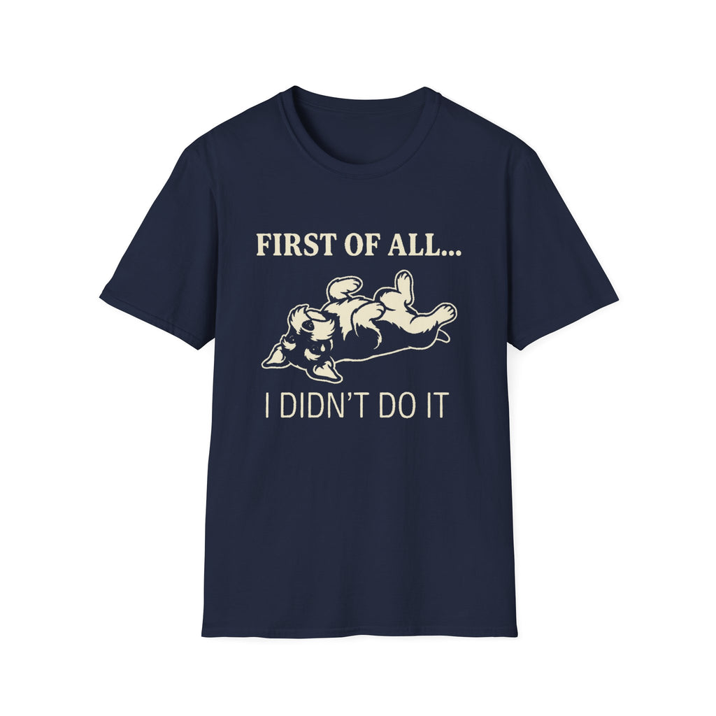 First Of All T-Shirt