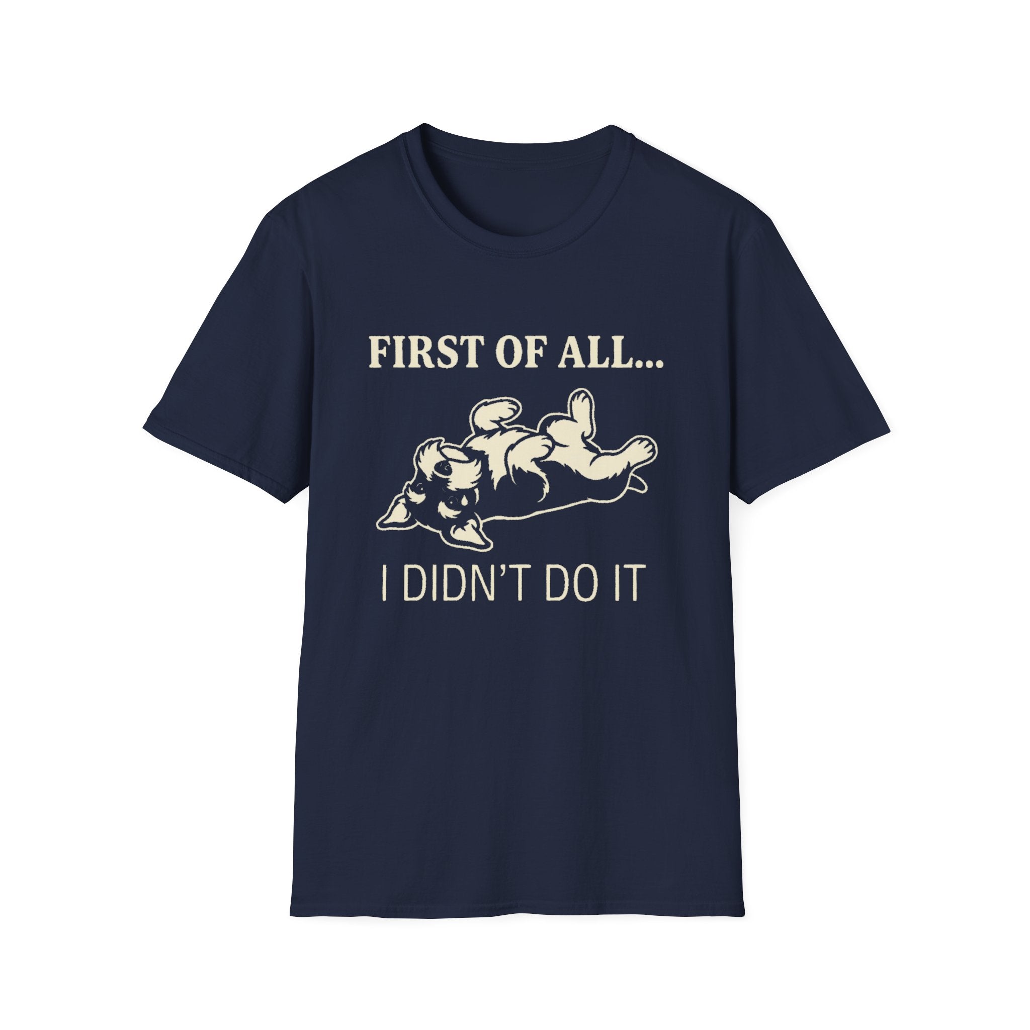 First Of All T-Shirt