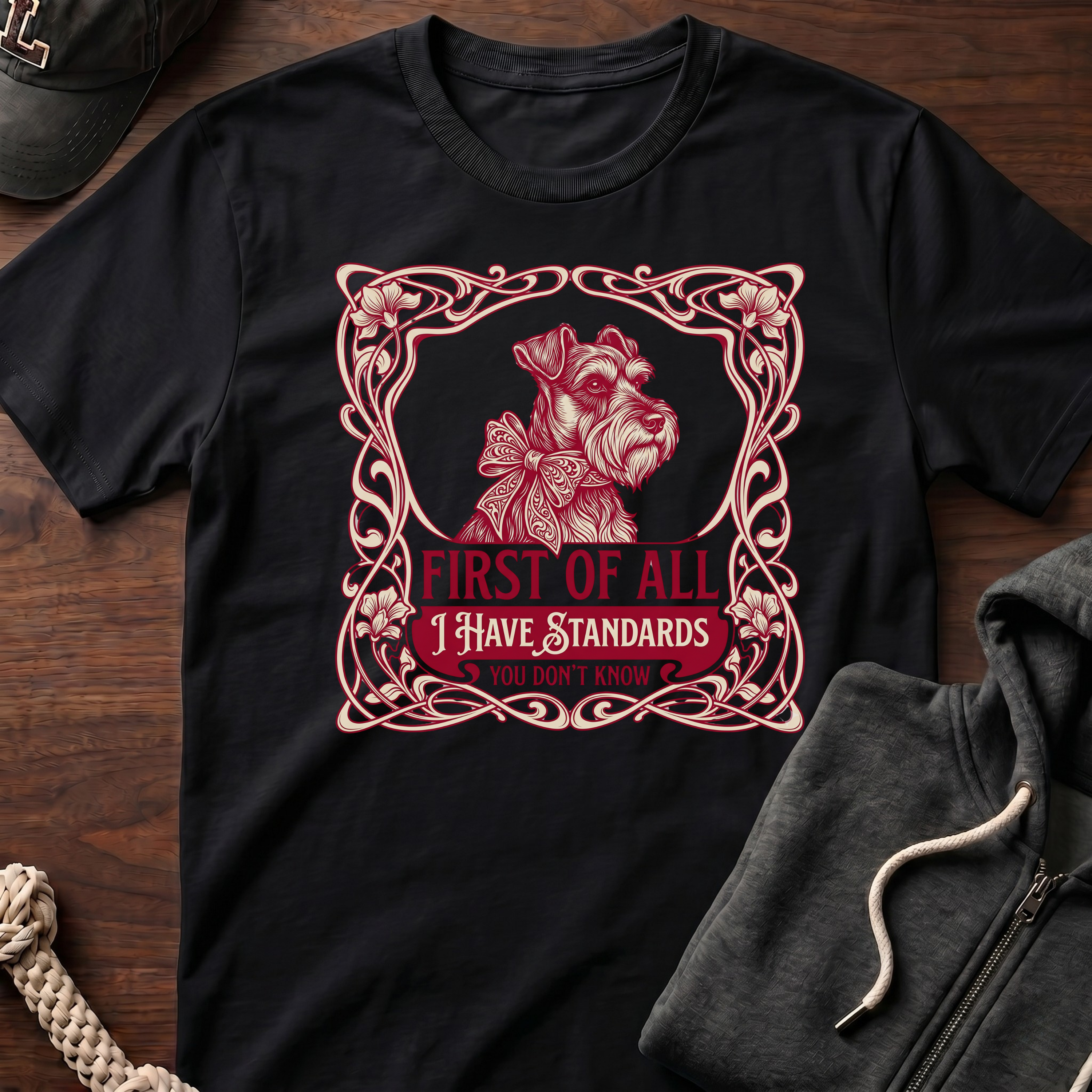 I Have Standards T-Shirt