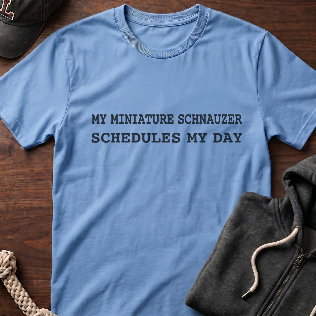 Schedules My Day T-Shirt