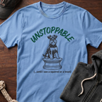 Unstoppable T-Shirt