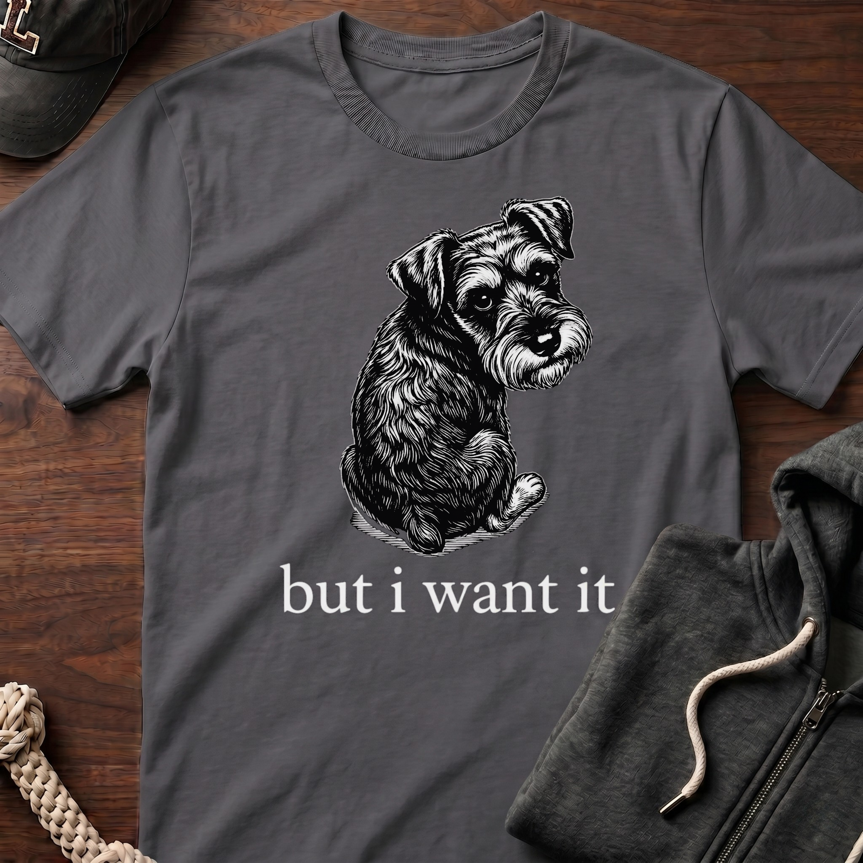 but i want it_White text T-Shirt