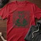 Nope Not Today T-Shirt