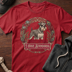 I Have Standards T-Shirt