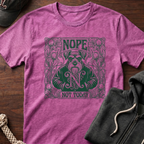 Nope Not Today T-Shirt