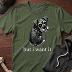 but i want it_White text T-Shirt