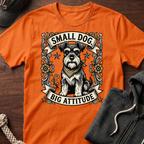 Small Dog Big Attitude T‑Shirt