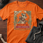 I Have Standards T-Shirt