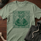 Nope Not Today T-Shirt