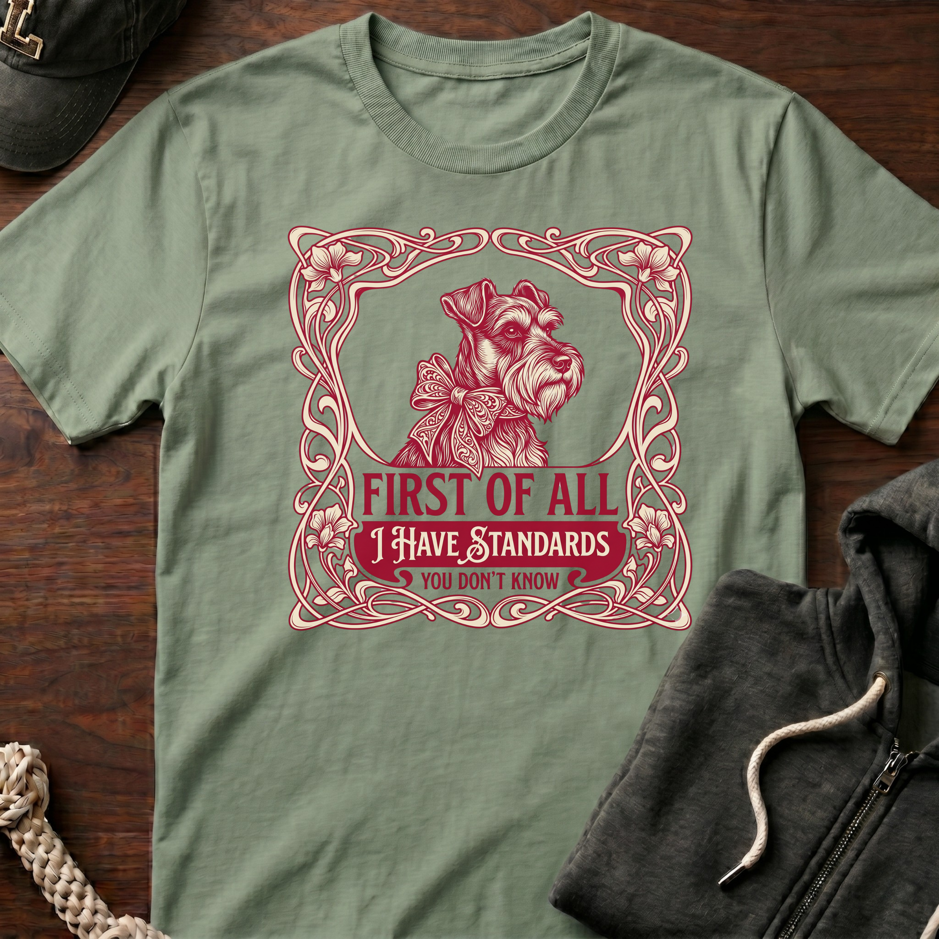 I Have Standards T-Shirt
