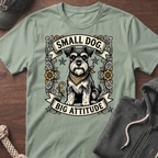Small Dog Big Attitude T‑Shirt