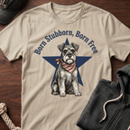 Born Stubborn T‑Shirt