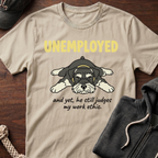 Unemployed T-Shirt