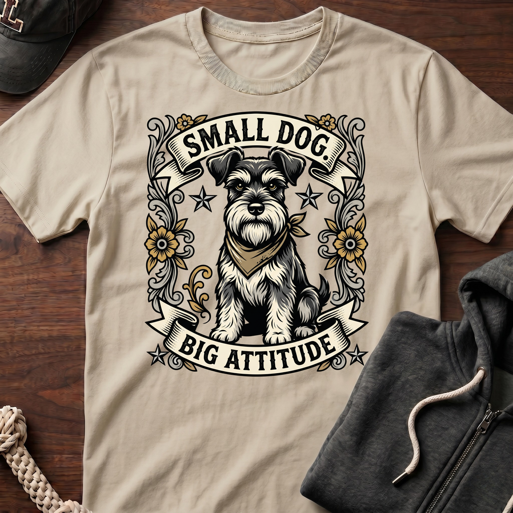 Small Dog Big Attitude T‑Shirt