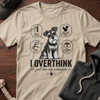 I Overthink T-Shirt