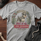 I Have Standards T-Shirt