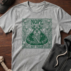 Nope Not Today T-Shirt