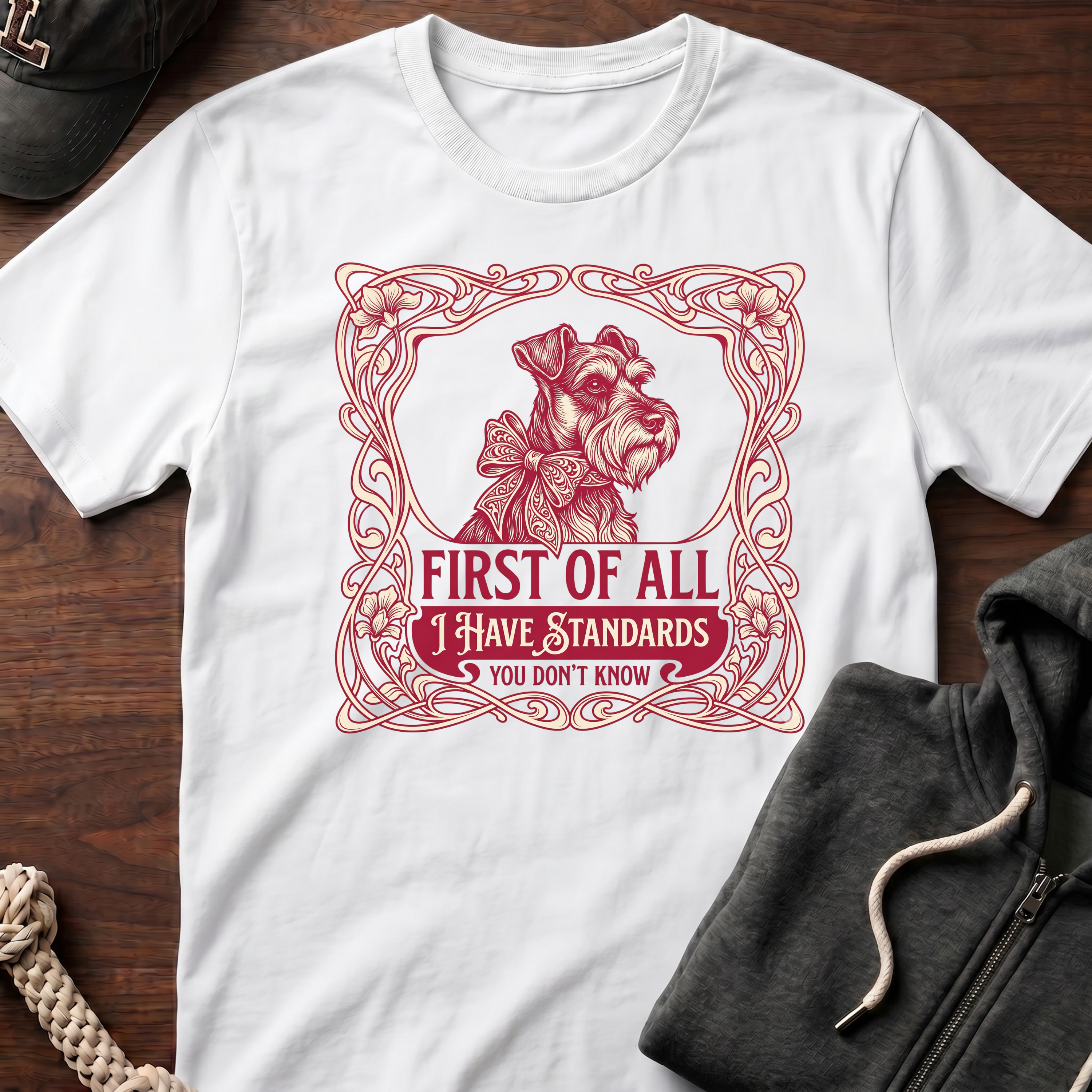I Have Standards T-Shirt